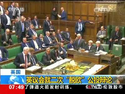 [视频]英国：英议会就二次“脱欧”公投辩论